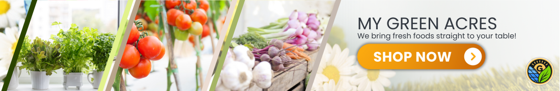 AD: MY GREEN ACRES: We bring fresh foods straight to your table!