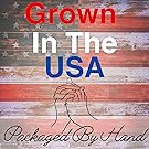 Grown In The USA